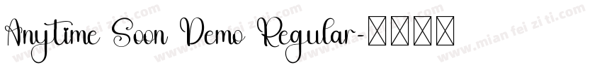 Anytime Soon Demo Regular字体转换